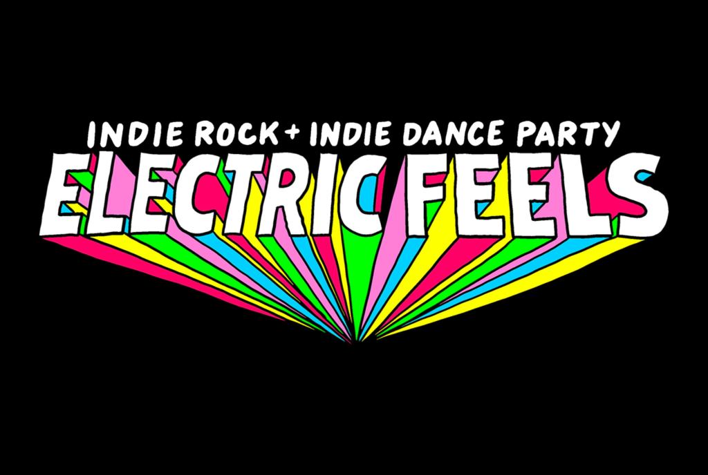 Electric feels: Indie Rock + Indie Dance Party (21+)