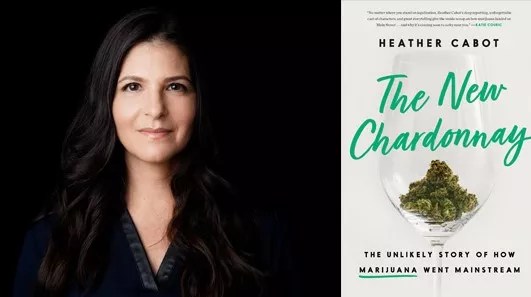 Author Heather Cabot Thinks the Mainstreaming of Cannabis Culture Is Upon Us