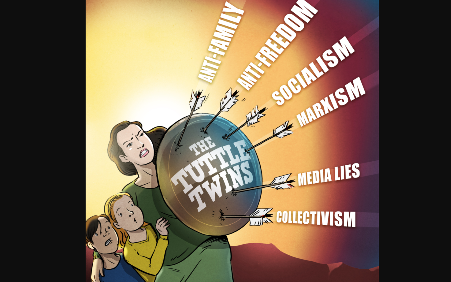 A cartoon mom holding a shield against arrows labeled "anti-family," "media lies," "anti-freedom," "collectivism," "socialism" and "marxism"