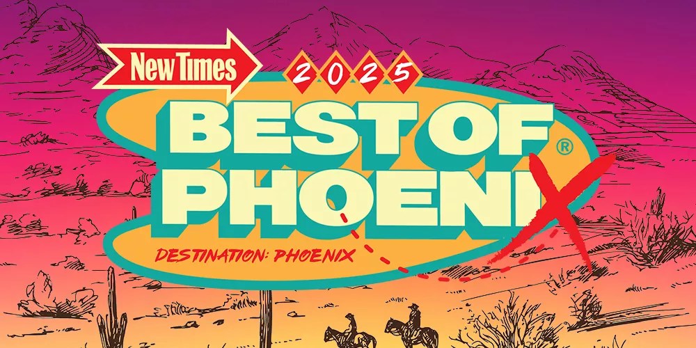 Voting now open for New Times’ Best of Phoenix® Readers’ Poll 2025